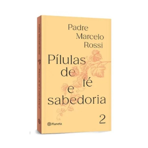 Pílulas de fé e sabedoria 2 - Padre Marcelo Rossi