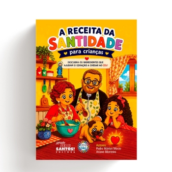 A receita da santidade para crianças - Padre Marlon Mucio