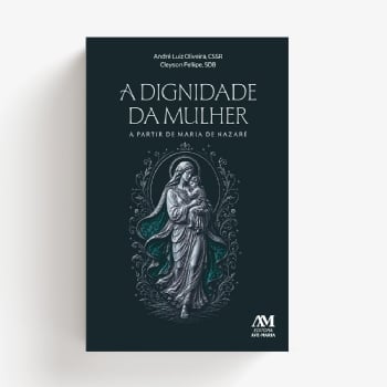 A dignidade da mulher a partir de Maria de Nazaré