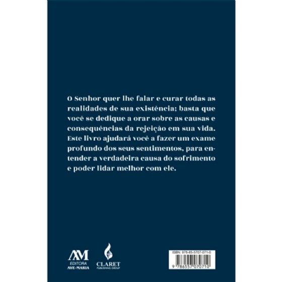 Aprendendo a ser livre -  superação e cura dos sentimentos de rejeição